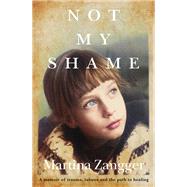 Not My Shame by Martina Zangger, 9781763832053