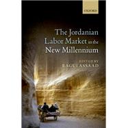 The Jordanian Labour Market in the New Millennium by Assaad, Ragui, 9780198702054