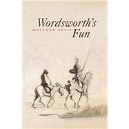 Wordsworth's Fun by Bevis, Matthew, 9780226652054