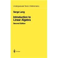 Introduction to Linear Algebra by Lang, Serge, 9780387962054