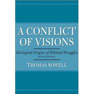A Conflict of Visions by Sowell, Thomas, 9780465002054