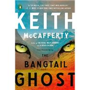 The Bangtail Ghost by McCafferty, Keith, 9780525562054
