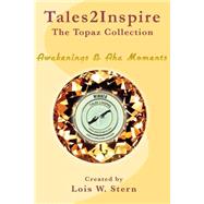 Tales2inspire by Stern, Lois W.; Muagrave, Charles, Ph.d.; Haley, Susan C.; Peluso, Micki; Bell, Cecile, 9781492252054