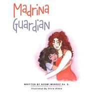 Madrina by Noemi Mendez Ed. S., 9781665742054
