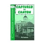 Captured in Canton by HARDWICK PHIL, 9781893062054