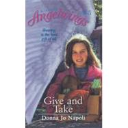 Give and Take by Napoli, Donna Jo; Ben-Ami, Doron; Klementz-Harte, Lauren, 9780689832055