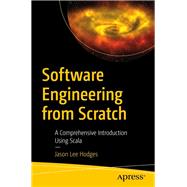 Software Engineering from Scratch by Hodges, Jason Lee, 9781484252055