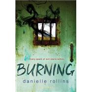 Burning by Rollins, Danielle, 9781681192055