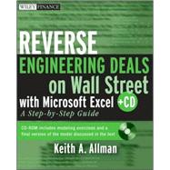 Reverse Engineering Deals on Wall Street with Microsoft Excel, + Website A Step-by-Step Guide by Allman, Keith A., 9780470242056