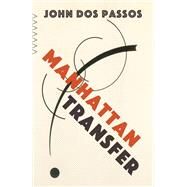 Manhattan Transfer by Dos Passos, John, 9780593312056