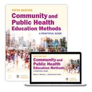 Community and Public Health Education Methods A Practical Guide by Bensley, Robert J.; Brookins-Fisher, Jodi, 9781284262056