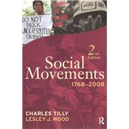 Social Movements, 1768-2008 by Charles Tilly; Lesley J. Wood, 9781315632056