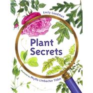 Plant Secrets by Goodman, Emily; Tildes, Phyllis Limbacher, 9781580892056