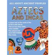 Aztecs and Incas by Sayer, Chloe, 9781596042056