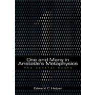 One And Many in Aristotle's Metaphysics: Volume 2: The Central Books by Halper, Edward C., 9781930972056