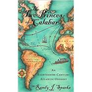 The Two Princes of Calabar by Sparks, Randy J., 9780674032057