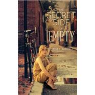 The Secret Side of Empty by Maria E. Andreu, 9780762452057