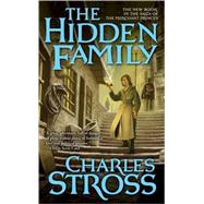 The Hidden Family Book Two of Merchant Princes by Stross, Charles, 9780765352057