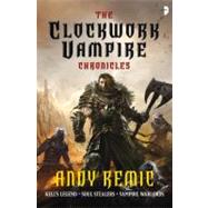 The Clockwork Vampire Chronicles by REMIC, ANDYKOTAKI, KEKAI, 9780857662057