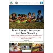 Plant Genetic Resources and Food Security by Frison, Christine; Lopez, Francisco; Esquinas-Alcazar, Jose T., 9781849712057