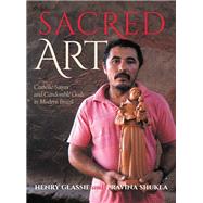 Sacred Art by Glassie, Henry; Shukla, Pravina, 9780253032058