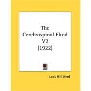 The Cerebrospinal Fluid 2 by Weed, Lewis Hill, 9780548842058