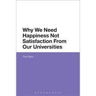 Why Universities Should Seek Happiness and Contentment by Gibbs, Paul, 9781474252058
