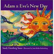 Adam & Eve's New Day by Sasso, Sandy Eisenberg, 9781594732058