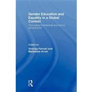 Gender Education and Equality in a Global Context: Conceptual Frameworks and Policy Perspectives by Fennell; Shailaja, 9780415552059