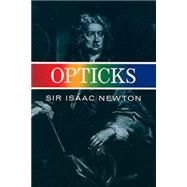 Opticks by Newton, Sir Isaac, 9780486602059