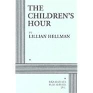 The Children's Hour - Acting Edition by Lillian Hellman, 9780822202059