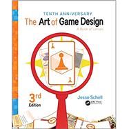 The Art of Game Design: A Book of Lenses, Third Edition by Schell; Jesse, 9781138632059