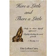 Here a Little and There a Little by Curry, Etta Lofton; Branstetter, Ann Curry, 9781543922059