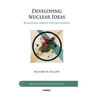 Developing Nuclear Ideas by Billow, Richard M., 9781782202059