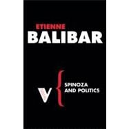 Spinoza & Politics Rad Thk 3 Pa by Balibar,Etienne, 9781844672059