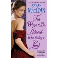 10 WAYS TO BE ADORED WHEN L MM by MACLEAN SARAH, 9780061852060