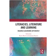 Literacies, Literature and Learning by Murris, Karin; Haynes, Joanna, 9780367862060