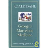 George's Marvelous Medicine by DAHL, ROALDBLAKE, QUENTIN, 9780375922060