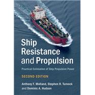 Ship Resistance and Propulsion by Molland, Anthony F.; Turnock, Stephen R.; Hudson, Dominic A., 9781107142060