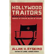 Hollywood Traitors by Ryskind, Allan H., 9781621572060