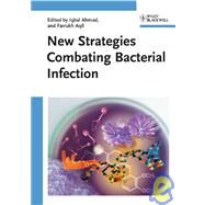 New Strategies Combating Bacterial Infection by Ahmad, Iqbal; Aqil, Farrukh, 9783527322060