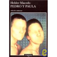 Pedro Y Paula by Macedo, Helder, 9788483102060