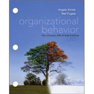 Loose-Leaf Organizational Behavior: Key Concepts, Skills & Best Practices by Kinicki, Angelo; Fugate, Mel, 9780077472061
