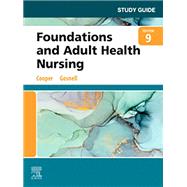 Study Guide for Foundations and Adult Health Nursing by Kelly Gosnell; Kim Cooper, 9780323812061