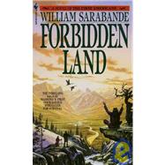 Forbidden Land A Novel of the First Americans by SARABANDE, WILLIAM, 9780553282061