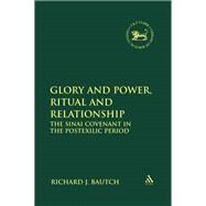 Glory and Power, Ritual and Relationship by Bautch, Richard J., 9780567692061