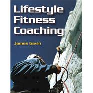 Lifestyle Fitness Coaching by Gavin, James, 9780736052061