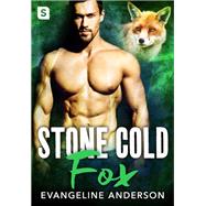 Stone Cold Fox by Evangeline Anderson, 9781250142061