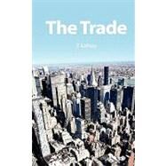 The Trade by Kalnay, J. T., 9781463612061