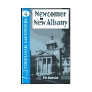 Newcomer in New Albany by HARDWICK PHIL, 9781893062061